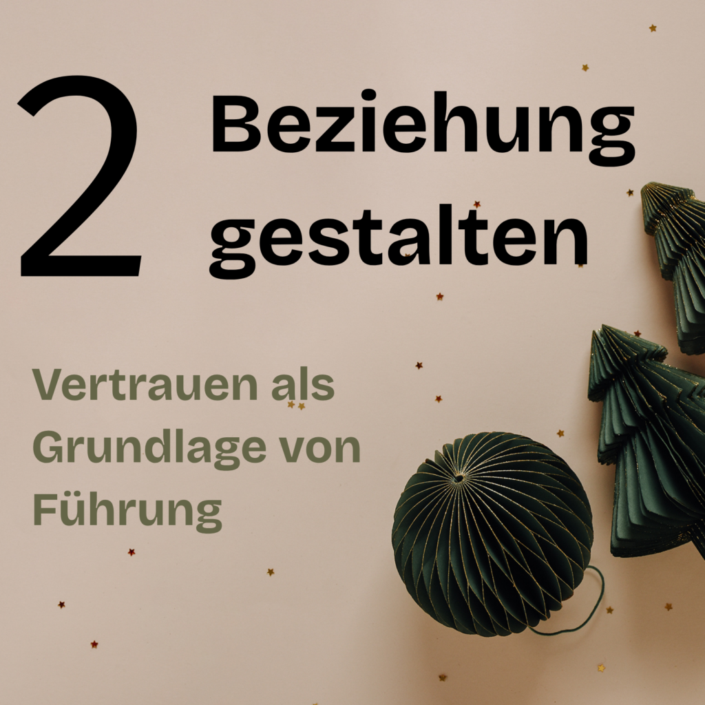 Adventskalender Wegeschmiede Führung & Leadership Beziehung gestalten