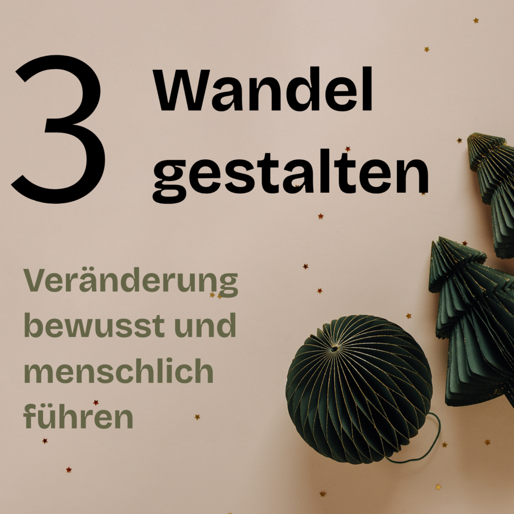 Adventskalender Wegeschmiede Führung & Leadership Wandel gestalten